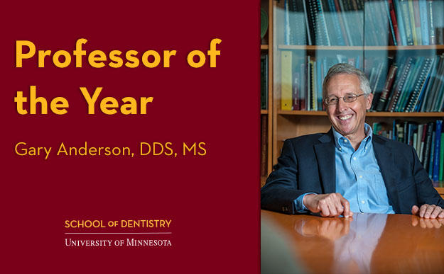 Professor of the Year Gary Anderson, DDS, MS